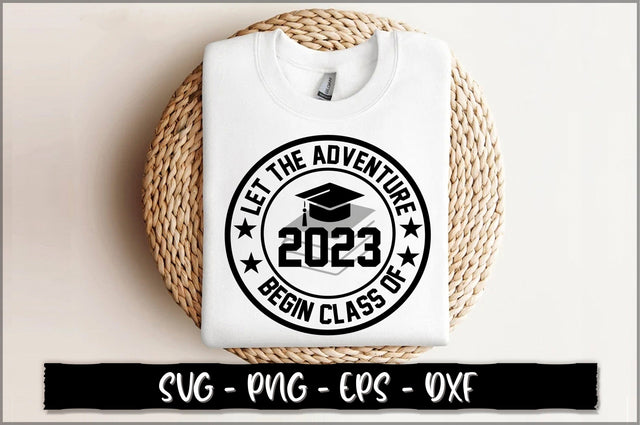 Let the adventure begin class of 2023 SVG SVG Shetara Begum